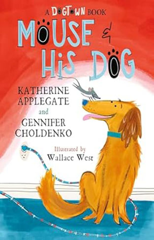 Mouse and His Dog - A Dogtown Book